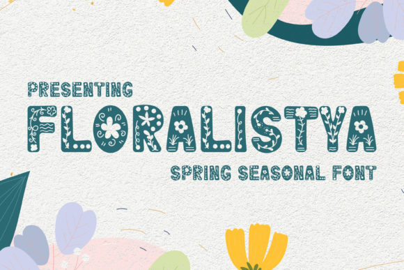 Floralistya: The Display Font That Elevates Campaign Design