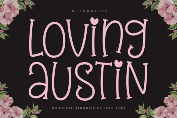 Loving Austin: A Romantic Font for Branding Projects