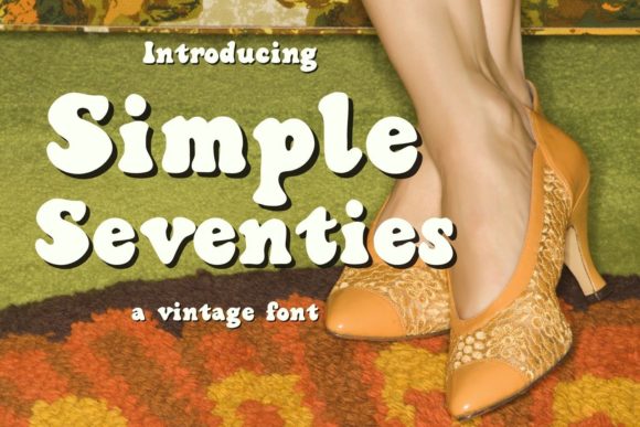 Simple Seventies: The Bold Font That Elevates Your Campaigns